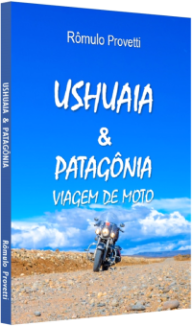 Livro sobre viagem de moto pela Patagônia e Ushuaia